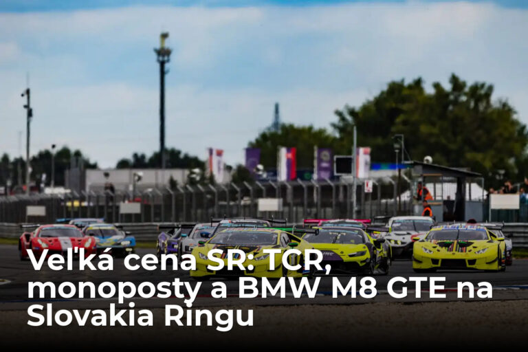 Veľká cena SR: Na Slovakia Ringu sa stretnú TCR, monoposty aj unikátne BMW M8 GTE