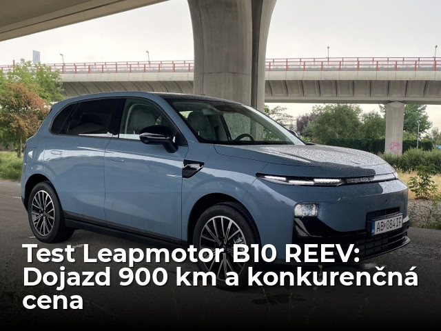 Test: Leapmotor B10 REEV - dojazd 900 km a cena, ktorá straší súperov - Testy - Auto - pravda.sk