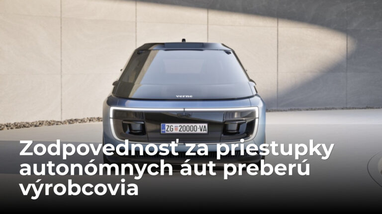 Za priestupok autonómneho auta má byť zodpovedná automobilka. Nový zákon je už v procese schvaľovania