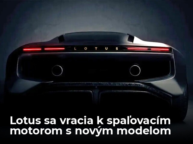 Lotus sa vráti k spaľovákom. Nástupca Espritu dostane motor V8 - Magazín - Auto - pravda.sk