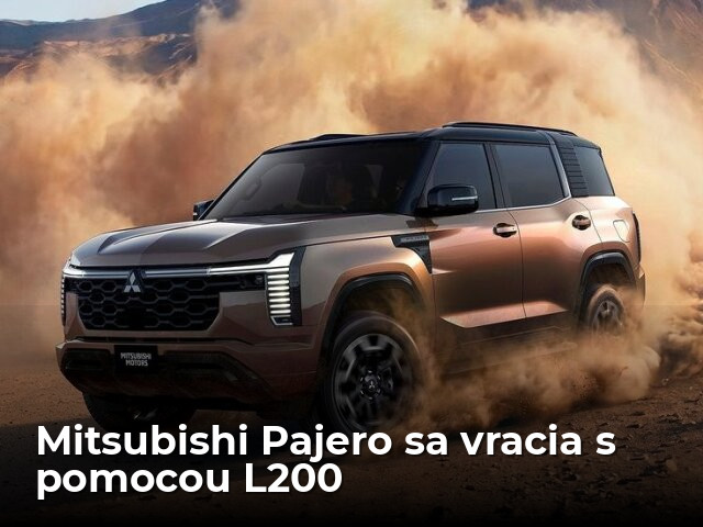 Mitsubishi Pajero: Legenda je späť. Na svet je pomohol pikap L200 - Novinky - Auto - pravda.sk