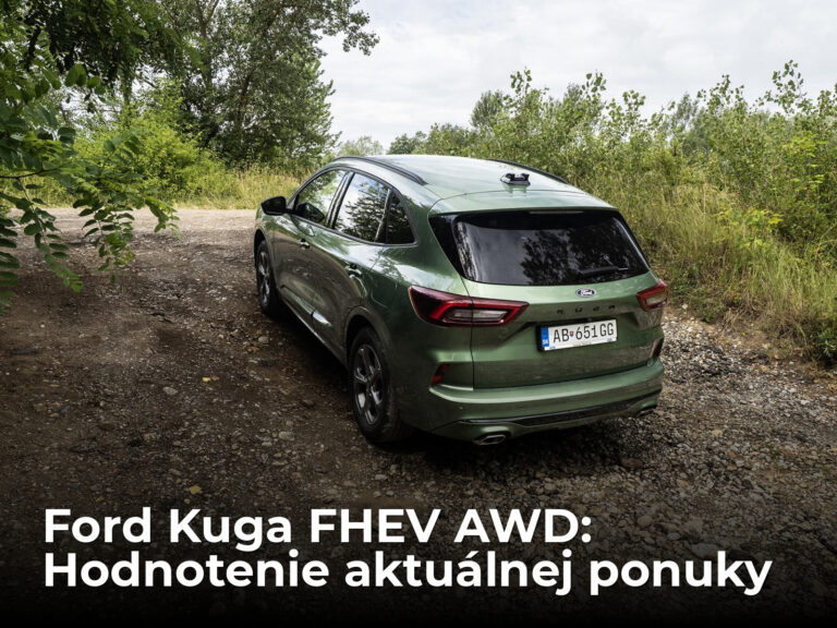 Test: Ford Kuga FHEV AWD - Je toto aktuálne najlepšia ponuka na trhu?