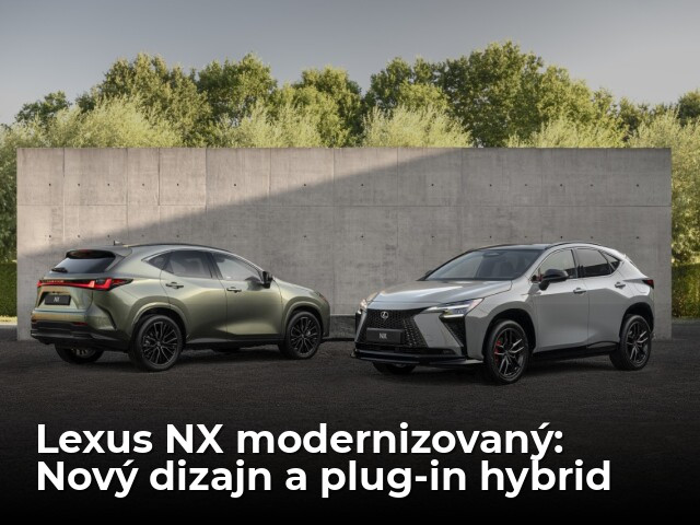 Lexus NX prešiel veľkou modernizáciou. Plug-in hybrid prejde 100 kilometrov a dostane rýchle nabíjanie - Novinky - Auto - pravda.sk