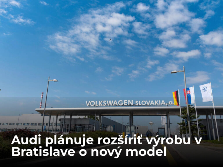 Dobré správy pre Slovensko? Bratislava má dostať výrobu ďalšieho modelu Audi