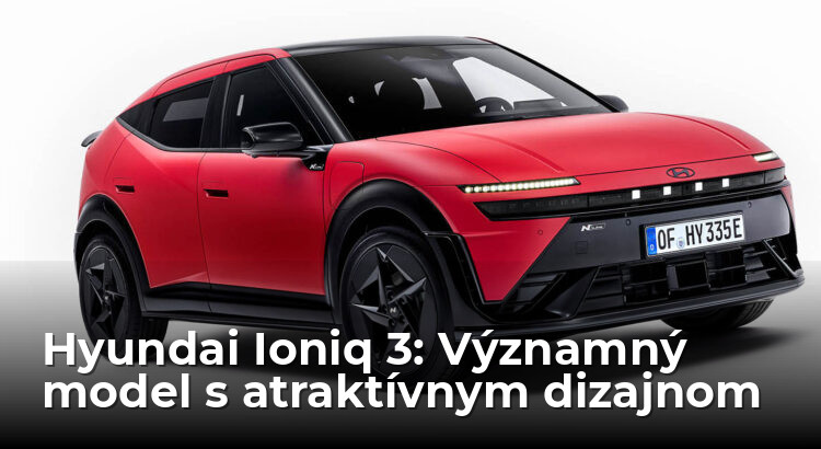 Hyundai Ioniq 3 je dôležitý a preto vyzerá výborne