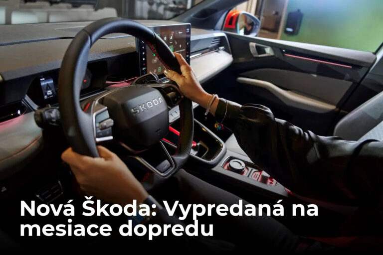 Nová Škoda spôsobila ošiaľ, je vypredaná na mesiace dopredu
