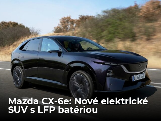 Mazda CX-6e: Elektrické SUV má zadný náhon a batériu LFP - Novinky - Auto - pravda.sk